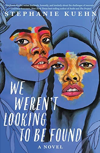 Book cover of WE WEREN'T LOOKING TO BE FOUND