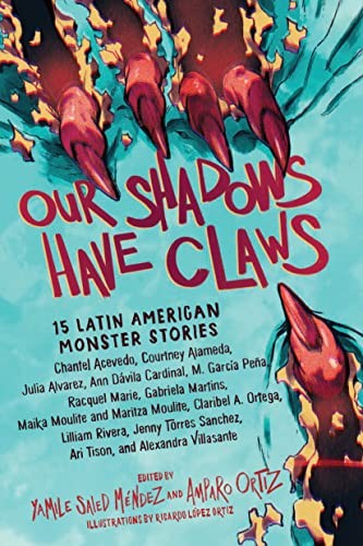 Book cover of OUR SHADOWS HAVE CLAWS