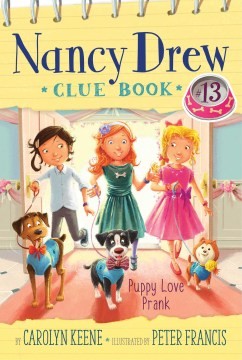 Book cover of NANCY DREW CLUE BOOK 13 PUPPY LOVE PRANK