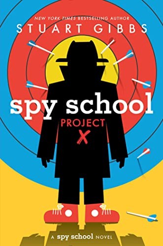 Book cover of SPY SCHOOL 10 PROJECT X