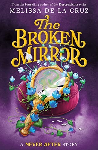 Book cover of NEVER AFTER 03 BROKEN MIRROR