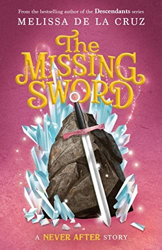 Book cover of NEVER AFTER 04 MISSING SWORD