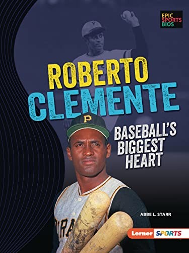 Book cover of EPIC SPORTS BIOS - ROBERTO CLEMENTE