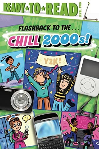 Book cover of FLASHBACK TO THE CHILL 2000S