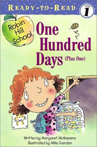 Book cover of ROBIN HILL SCHOOL - 100 DAYS PLUS 1