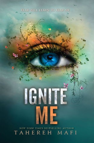 Book cover of SHATTER ME 03 IGNITE ME