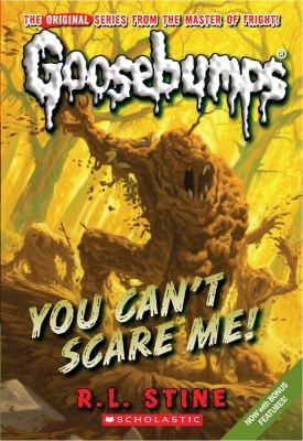 Book cover of GOOSEBUMPS 17 YOU CAN'T SCARE ME