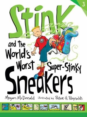Book cover of STINK 03 WORLD'S WORST SUPER-STINKY SNEA