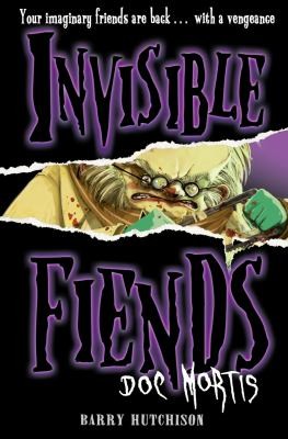 Book cover of INVISIBLE FIENDS 04 DOC MORTIS