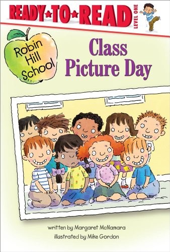 Book cover of ROBIN HILL SCHOOL - CLASS PICTURE DAY