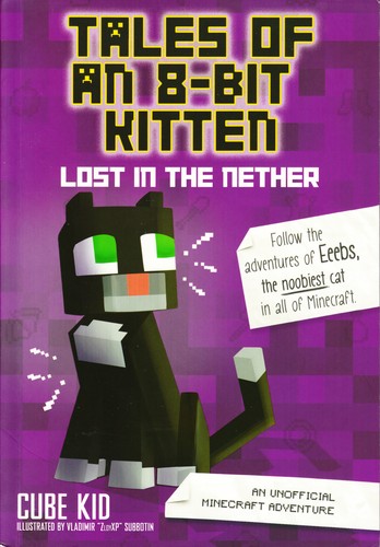 Book cover of TALES OF AN 8-BIT KITTEN 01 LOST IN THE