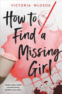 Book cover of HOW TO FIND A MISSING GIRL