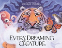 Book cover of EVERY DREAMING CREATURE
