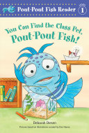 Book cover of POUT-POUT FISH - YOU CAN FIND THE CLASS