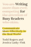 Book cover of WRITING FOR BUSY READERS - COMMUNICATE MORE EFFECTIVELY IN THE REAL WORLD