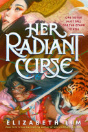 Book cover of HER RADIANT CURSE