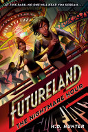Book cover of FUTURELAND 02 NIGHTMARE HOUR