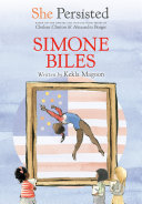 Book cover of SHE PERSISTED - SIMONE BILES