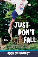 Book cover of JUST DON'T FALL