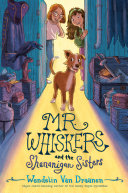 Book cover of MR WHISKERS & THE SHENANIGAN SISTERS