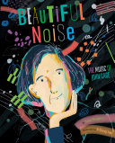 Book cover of BEAUTIFUL NOISE - THE MUSIC OF JOHN CAGE