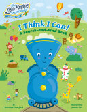 Book cover of I THINK I CAN - A SEARCH-AND-FIND BOOK