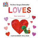 Book cover of VERY HUNGRY CATERPILLAR LOVES YOU