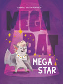 Book cover of MEGABAT 05 MEGASTAR