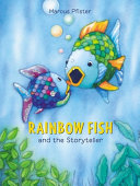 Book cover of RAINBOW FISH & THE STORYTELLER