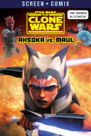 Book cover of STAR WARS THE CLONE WARS - AHSOKA VS MAU