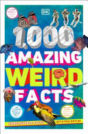 Book cover of 1000 AMAZING WEIRD FACTS