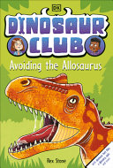 Book cover of DINOSAUR CLUB - AVOIDING THE ALLOSAURUS