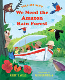 Book cover of WE NEED THE AMAZON RAIN FOREST