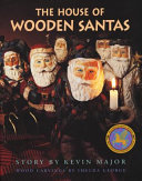 Book cover of HOUSE OF WOODEN SANTAS