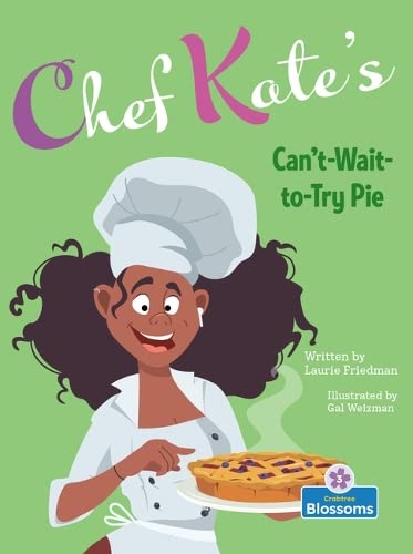 Book cover of CHEF KATE'S CAN'T-WAIT-TO-TRY PIE