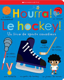 Book cover of HOURRA LE HOCKEY - LIVRE DE SPORTS CANAD