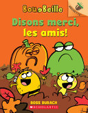 Book cover of BOU ET BEILLE 03 DISONS MERCI LES AMIS