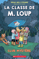 Book cover of CLASSE DE M LOUP 02 CLUB MYSTERE
