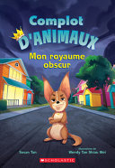 Book cover of COMPLOT D'ANIMAUX 01 ROYAUME OBSCUR