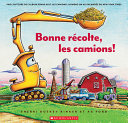 Book cover of BONNE RECOLTE LES CAMIONS