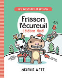 Book cover of FRISSON L'ECUREUIL CELEBRE NOEL