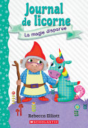 Book cover of JOURNAL DE LICORNE 07 MAGIE DISPARUE