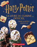 Book cover of HARRY POTTER - LIVRE DE CUISINE OFFICIEL