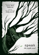 Book cover of SPEAK: THE GRAPHIC NOVEL