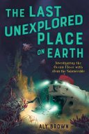 Book cover of LAST UNEXPLORED PLACE ON EARTH