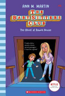 Book cover of BABY-SITTERS CLUB 09 GHOST AT DAWN'S HOU