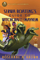 Book cover of SERWA BOATENG 02 GUIDE TO WITCHCRAFT & MAYHEM