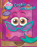 Book cover of ALICE'S WONDERLAND BAKERY - COOKIE THE C