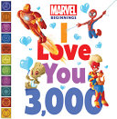 Book cover of MARVEL BEGINNINGS - I LOVE YOU 3000