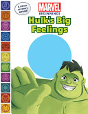 Book cover of MARVEL BEGINNINGS - HULK'S BIG FEELINGS